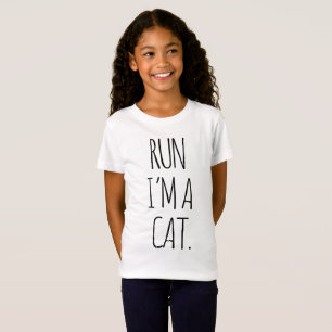 RUN I'M A CAT T-Shirt