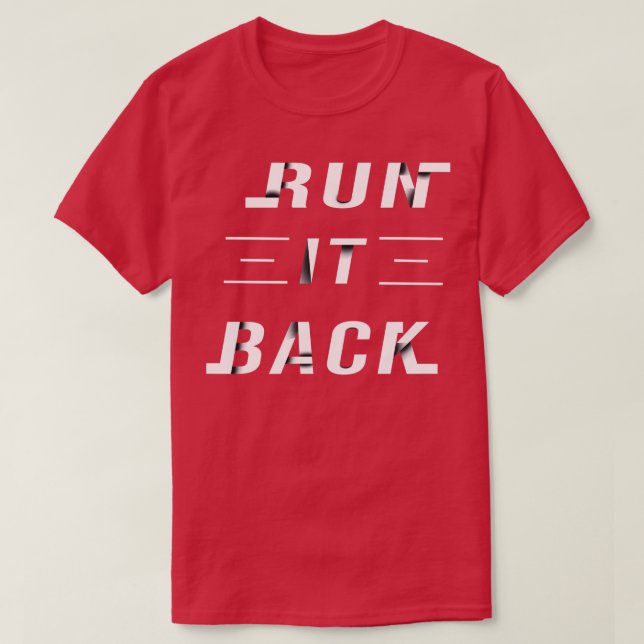 RUN IT BACK T-Shirt (Design Front)