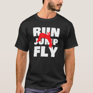 Run Jump Fly Parkour Freerunning Runner Urban Spor T-Shirt