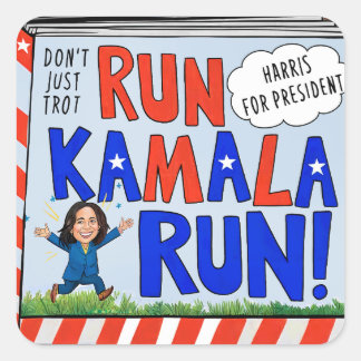 Run Kamala Run (for President) 2024 Square Sticker