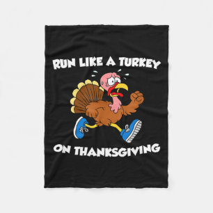 Run Like A Turkey On Thanksgiving Funny Trot  Fleece Blanket