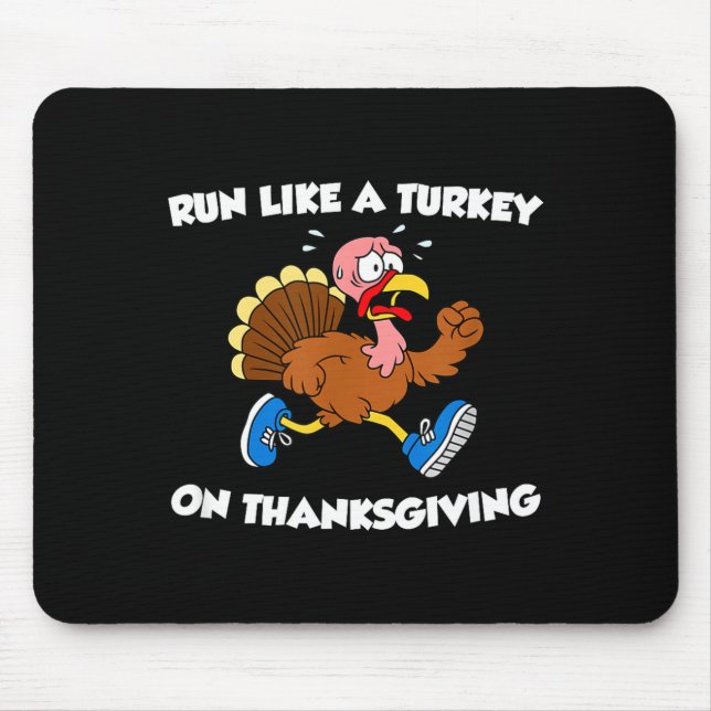 Run Like A Turkey On Thanksgiving Funny Trot  Mouse Mat (Front)