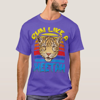 Run Like Cheetahs Fastest Cat Cheetah T-Shirt