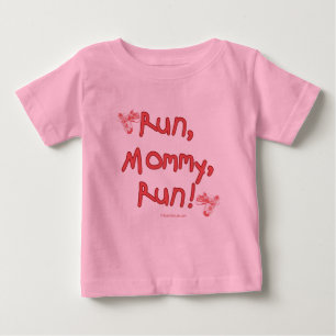 Run Mummy Run - Pink Baby T-Shirt