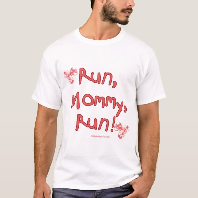 Run Mummy Run - Pink T-Shirt (Front)