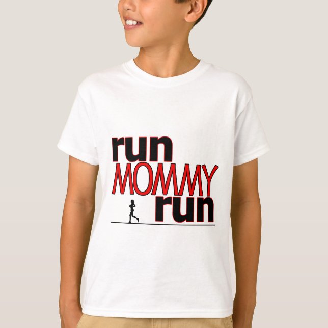 Run Mummy Run T-Shirt (Front)