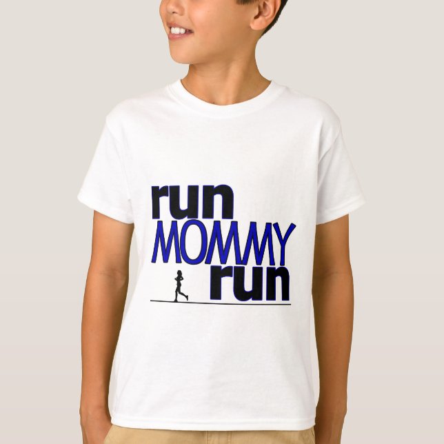 Run Mummy Run T-Shirt (Front)