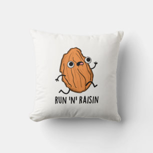Run N Raisin Funny Food Pun Cushion