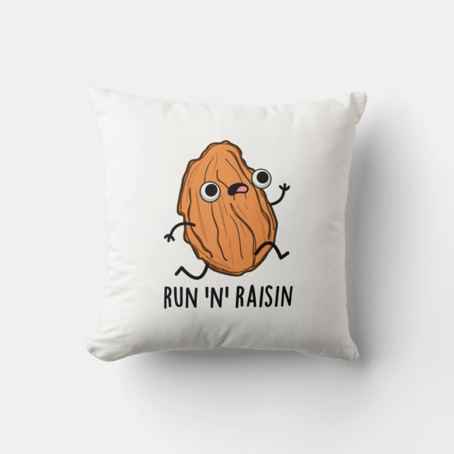 Run N Raisin Funny Food Pun  Cushion (Front)