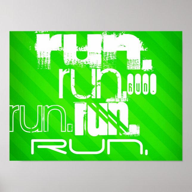 Run; Neon Green Stripes Poster (Front)