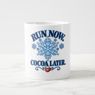 Run Now Cocoa Later Funny Winter Running Large Coffee Mug