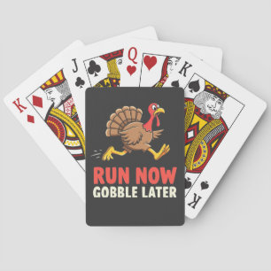 Run Now Gobble Later Turkey Runner Marathon  Playing Cards