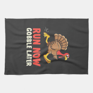 Run Now Gobble Later Turkey Runner Marathon Tea Towel