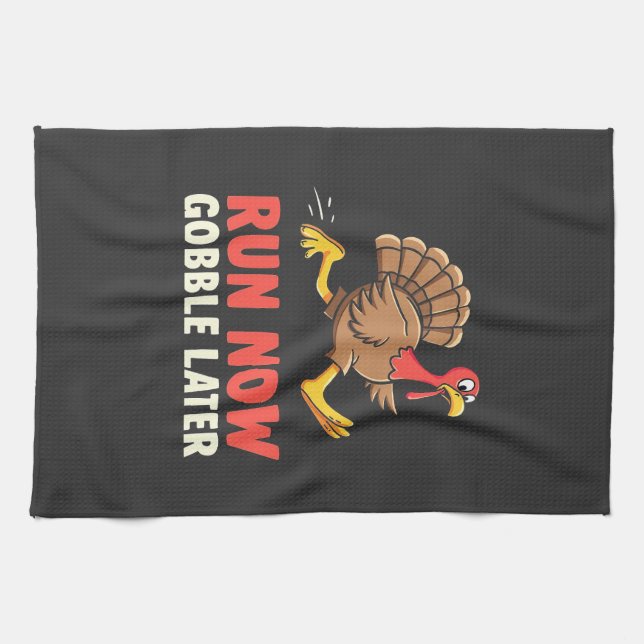 Run Now Gobble Later Turkey Runner Marathon  Tea Towel (Horizontal)