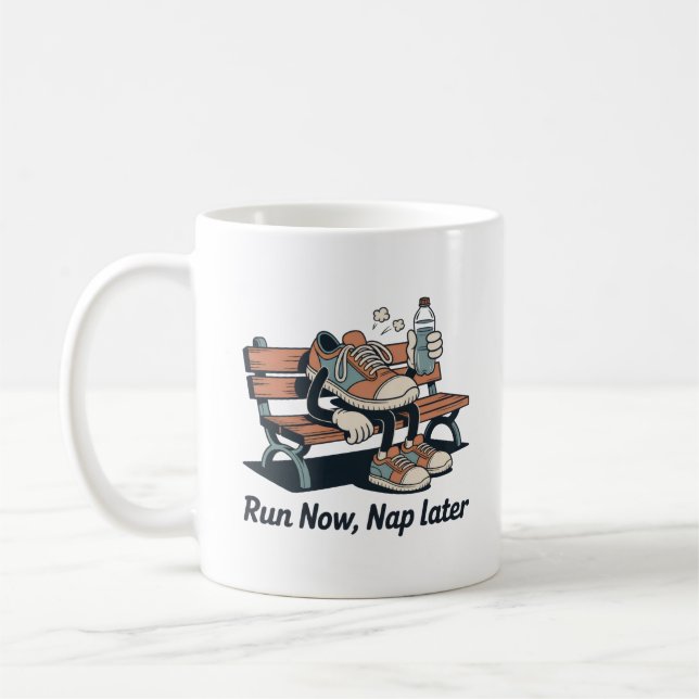 Run Now, Nap Later – Funny Fitness Gift for Runner Coffee Mug (Left)
