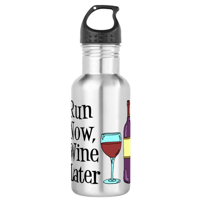 Run Now Wine Later 710 Ml Water Bottle (Front)