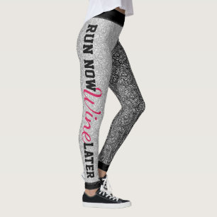 Run Now Wine Later Leggings