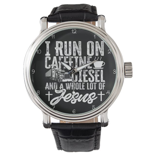 Run On Caffeine, Diesel, Jesus Watch (Front)