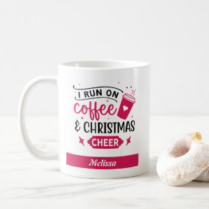 Run on Coffee and Christmas Cheer Name Mug