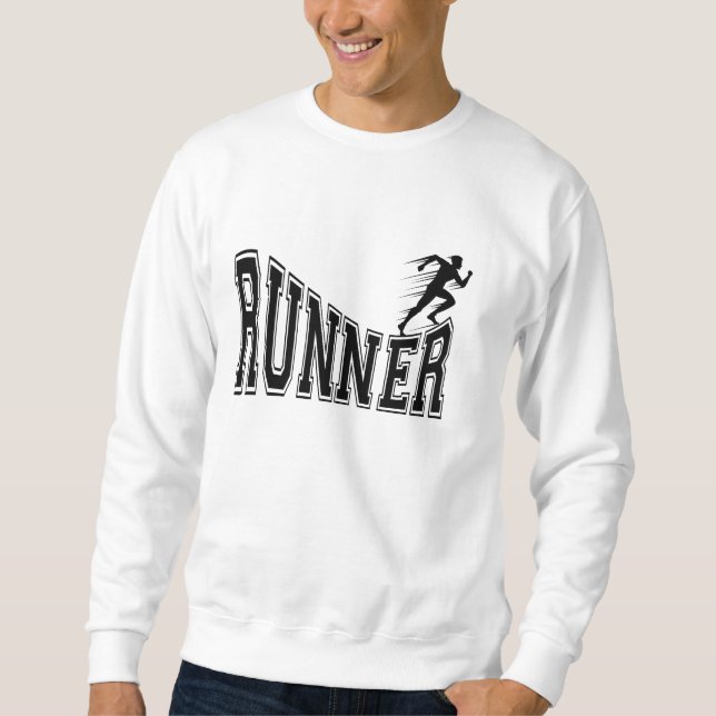 Run Runner Motivational  Inspirational Quotes Sweatshirt (Front)