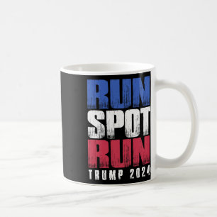 Run Spot Run Run Debyte Quote Funny Political  Coffee Mug