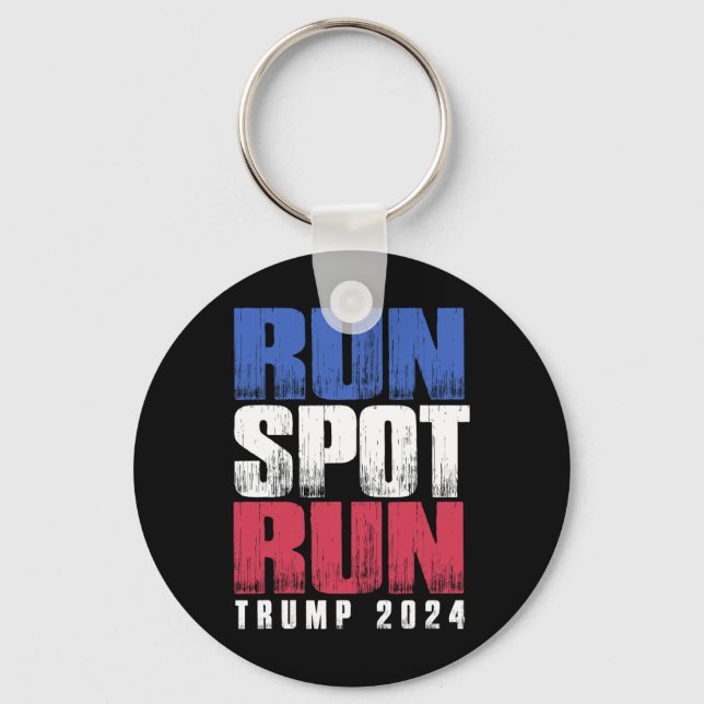 Run Spot Run Run Debyte Quote Funny Political  Key Ring (Front)