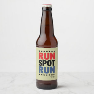 Run Spot Run Trump 2024 Beer Bottle Label
