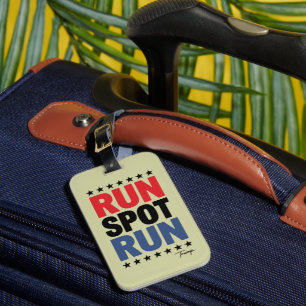 Run Spot Run Trump 2024 Luggage Tag