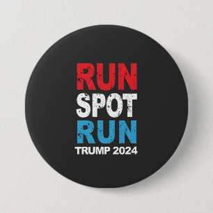 Run Spot Run Trump 2024 Trump Vance election 7.5 Cm Round Badge