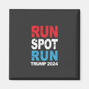 Run Spot Run Trump 2024 Trump Vance election Magnet