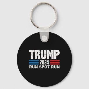 Run Spot Run Trump Debyte Quote Funny Political Key Ring