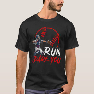 Run Steal I Dare You Humour Baseball Catcher T-Shirt
