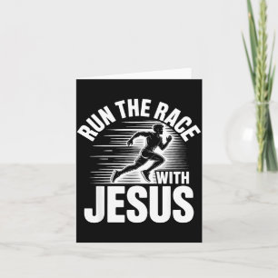 Run The Race With Jesus Motivational Quote  Card