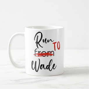 Run to Wade, Fandom Hart of Dixie Coffee Mug