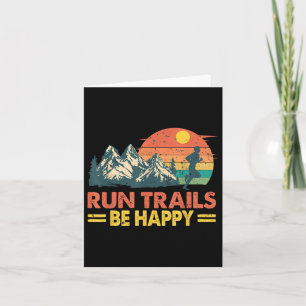Run Trails Be Happy Mountain Runner Exercise Runne Card