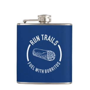 Run Trails, Fuel With Burritos Hip Flask