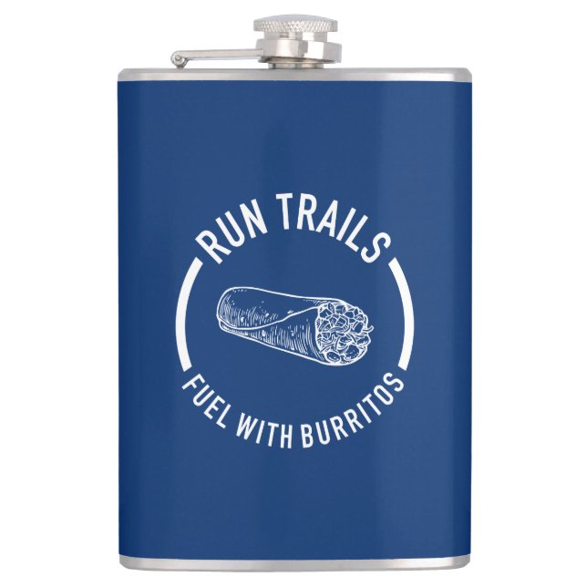 Run Trails, Fuel With Burritos Hip Flask (Front)