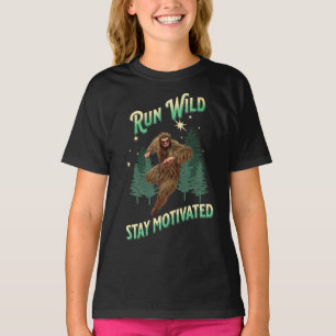 Run Wild, Stay Motivated Funny Bigfoot T-Shirt
