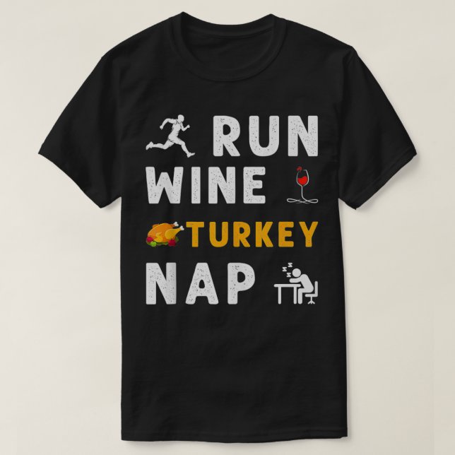 Run Wine Turkey Nap Thanksgiving Sport Runner Funn T-Shirt (Design Front)