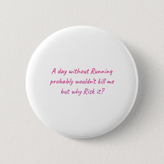 Run with a sense of humour 6 cm round badge (Front)