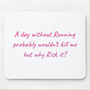Run with a sense of humour mouse mat