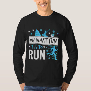 Runner Christmas Gifts Tee Shirt Oh What Fun It Is