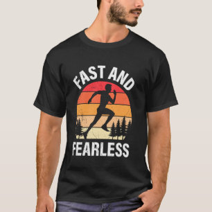Runner FAST AND FEARLESS Jogging Funny Running T-Shirt