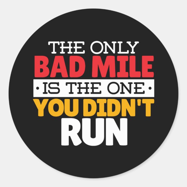 Runner - Funny Bad Mile Running Quote Classic Round Sticker (Front)