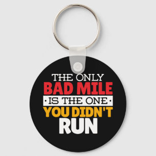 Runner - Funny Bad Mile Running Quote Key Ring