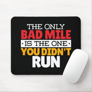 Runner - Funny Bad Mile Running Quote Mouse Mat