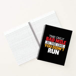 Runner - Funny Bad Mile Running Quote Notebook