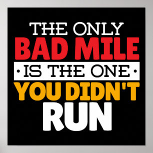 Runner - Funny Bad Mile Running Quote Poster