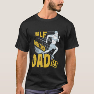 Runner HALF MARATHON DAD 13.1 Run Funny Half Marat T-Shirt