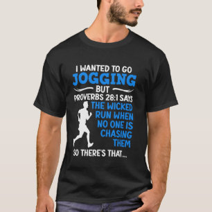 Runner I WANTED TO GO JOGGING BUT Funny Running T-Shirt